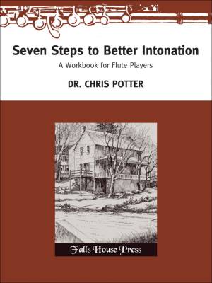 Falls House Press - Seven Steps To Better Intonation: A Workbook for Flute Players - Potter - Flute - Book