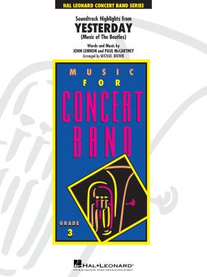 Hal Leonard - Yesterday, Soundtrack Highlights (Music of the Beatles) - Lennon/McCartney/Brown - Concert Band - Gr. 3