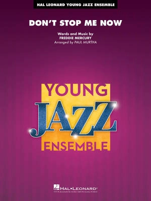 Hal Leonard - Dont Stop Me Now - Mercury/Murtha - Jazz Ensemble - Gr. 3