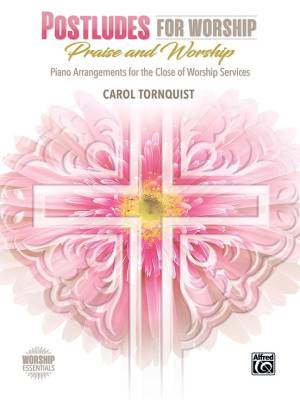 Postludes for Worship: Praise and Worship - Tornquist - Piano - Book