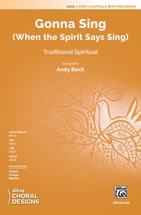 Gonna Sing (When the Spirit Says Sing) - Traditional/Beck - 2pt