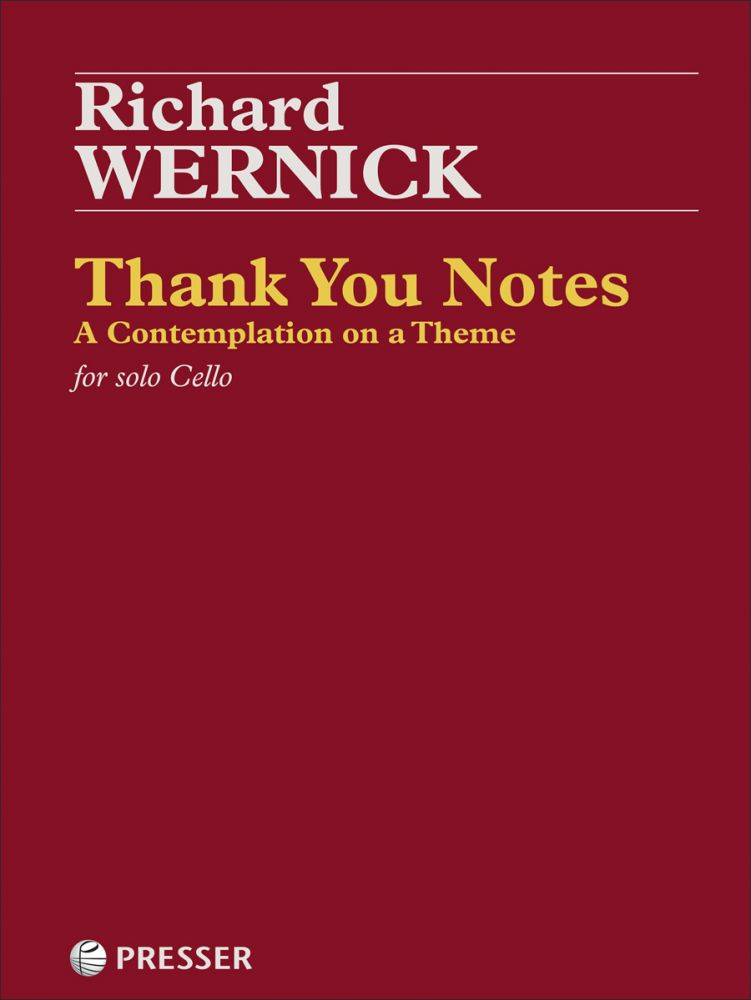 Thank You Notes: A Contemplation on a Theme - Wernick - Solo Cello - Sheet Music