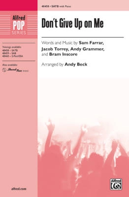 Don\'t Give Up on Me - Farrar /Torrey /Grammer /Inscore /Beck - SATB