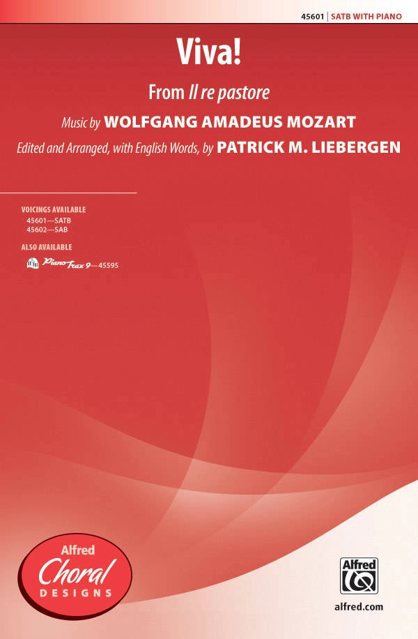 Viva! (from Il re pastore) - Mozart/Liebergen - SATB