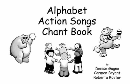 Themes & Variations - Alphabet Action Songs Chant Book - Gagne/Bryant/Rovtar - Book