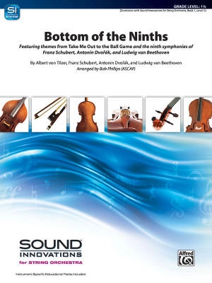 Bottom of the Ninths - Tilzer /Schubert /Dvorak /Beethoven /Phillips - String Orchestra - Gr. 1.5