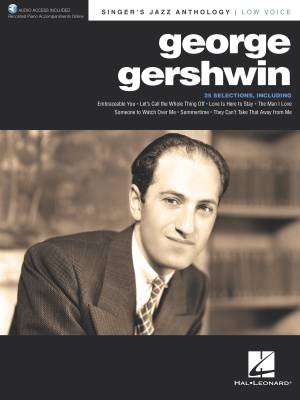 Hal Leonard - George Gershwin: Singers Jazz Anthology - Low Voice/Piano - Book/Audio Online