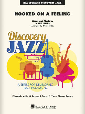Hal Leonard - Hooked on a Feeling - James/Stitzel - Jazz Ensemble - Gr. 1.5