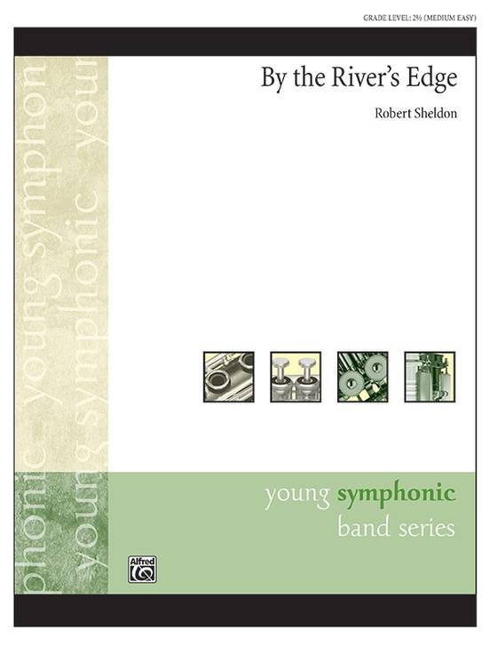 By the River\'s Edge - Sheldon - Concert Band - Gr. 2.5