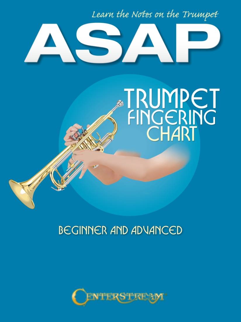 Learn the Notes on the Trumpet ASAP (Trumpet Fingering Chart)