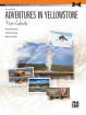 Alfred Publishing - Adventures in Yellowstone - Labenske - Piano - Sheet Music