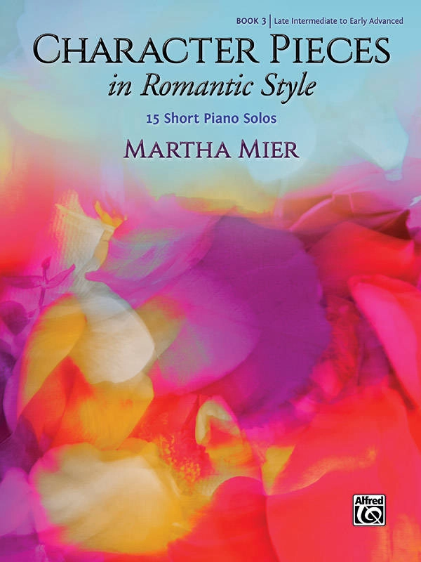 Character Pieces in Romantic Style, Book 3 - Mier - Piano - Book