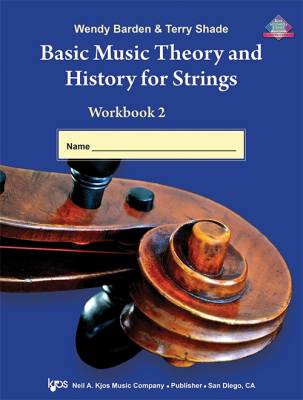 Kjos Music - Basic Music Theory and History for Strings, Workbook 2 - Barden/Shade - Teachers Edition - Book