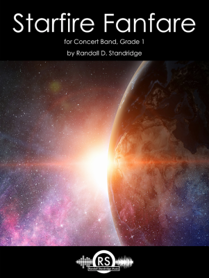 Randall Standridge - Starfire Fanfare - Standridge - Concert Band - Gr. 1