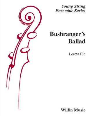 Wilfin Music - Bushrangers Ballad - Fin - String Orchestra - Gr. 2