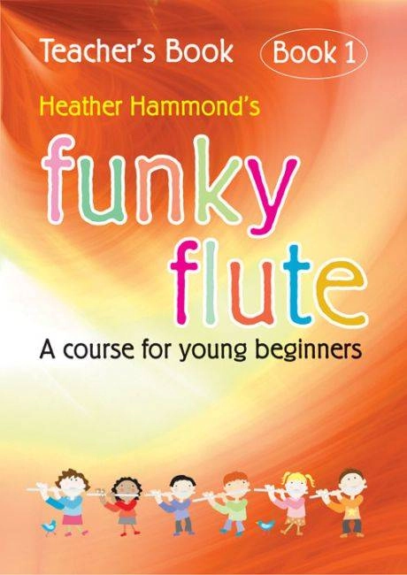 Funky Flute Book 1, Teacher - Hammond - Book