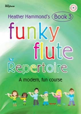 Kevin Mayhew Publishing - Funky Flute Repertoire Book 3, Student - Hammond - Book/CD