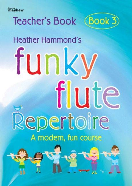 Funky Flute Repertoire Book 3, Teacher - Hammond - Book