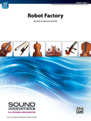 Alfred Publishing - Robot Factory - Bernotas - String Orchestra - Gr. 1