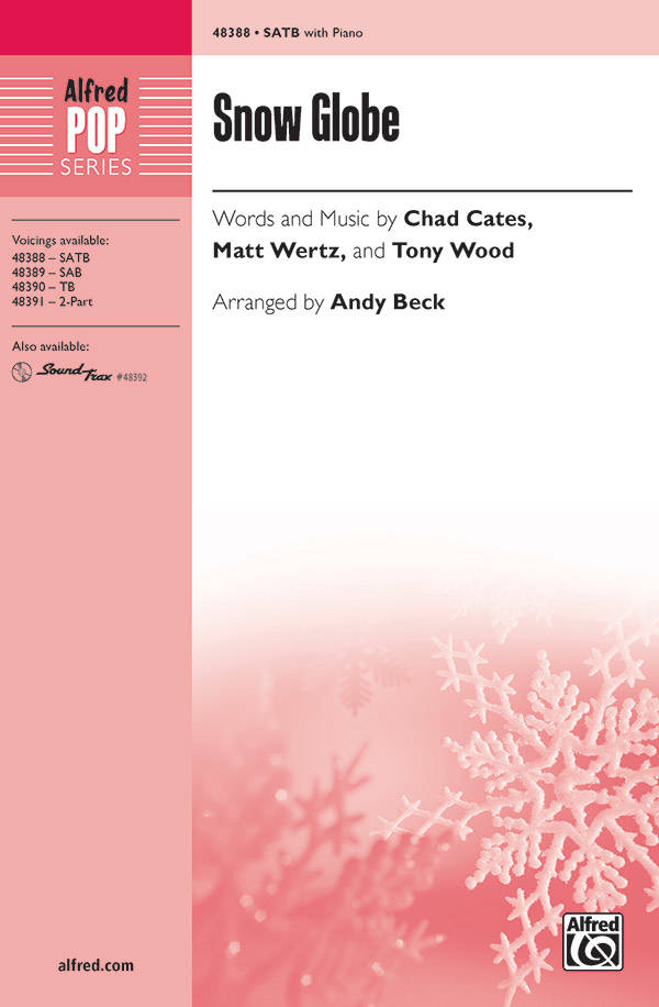 Snow Globe - Cates/Wertz/Wood/Beck - SATB