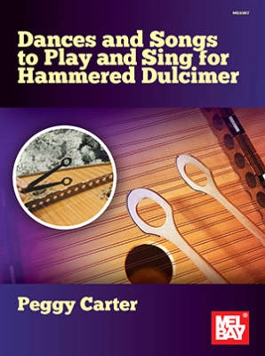 Mel Bay - Dances and Songs to Play and Sing for Hammered Dulcimer - Carter - Book