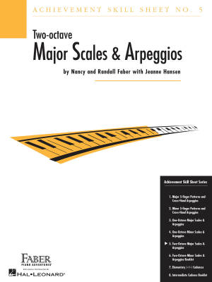 Achievement Skill Sheet No. 5: Two-Octave Major Scales & Arpeggios - Faber/Faber/Hansen - Piano - Sheet Music
