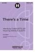 Heritage Music Press - Theres a Time - Lee\/Sleeth - 2pt