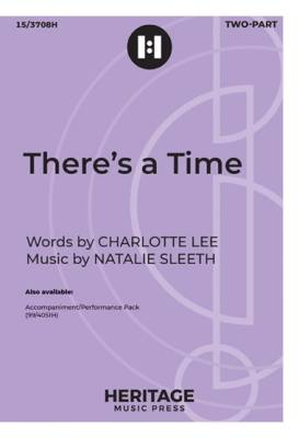 There\'s a Time - Lee/Sleeth - 2pt