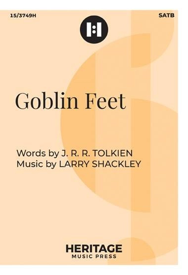 Goblin Feet - Tolkien/Shackley - SATB