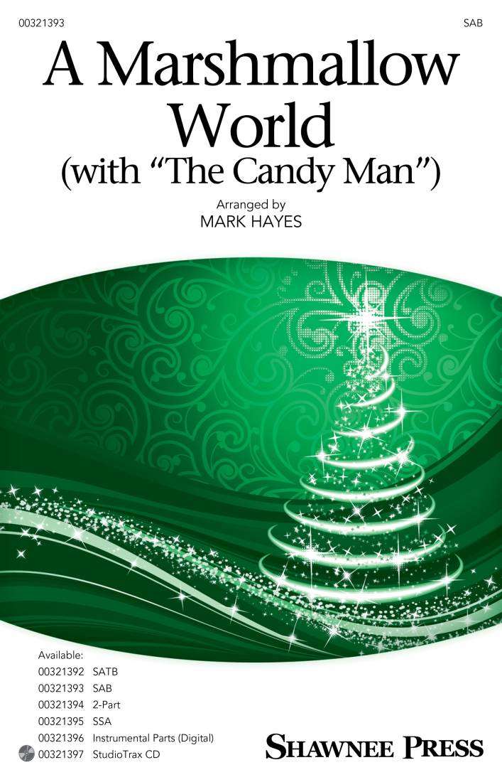 A Marshmallow World (with The Candy Man) - Hayes - SAB