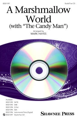 Shawnee Press - A Marshmallow World (with The Candy Man) - Hayes - StudioTrax CD