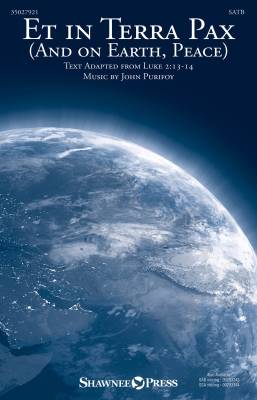 Shawnee Press - Et in Terra Pax (And on Earth, Peace) - Purifoy - SATB