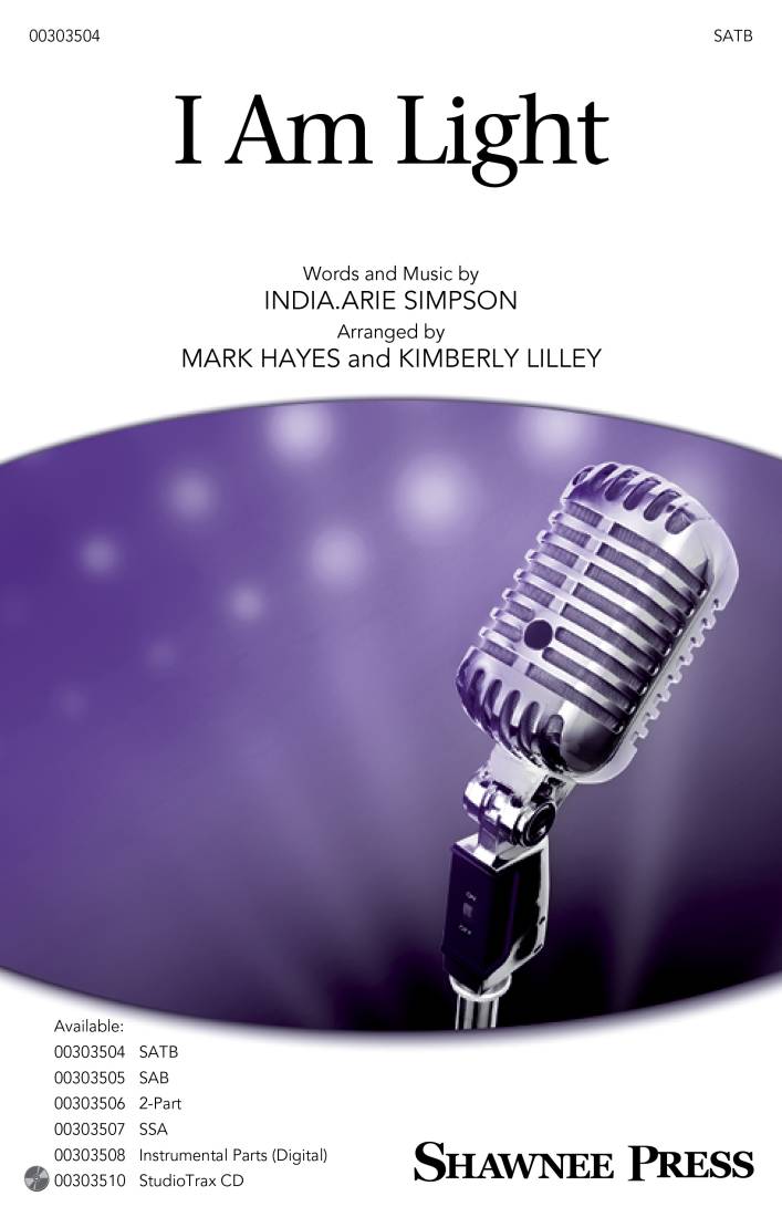 I Am Light - India.Arie/Lilley/Hayes - SATB