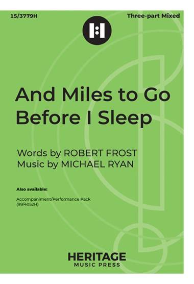 And Miles to Go Before I Sleep - Frost/Ryan - 3pt Mixed