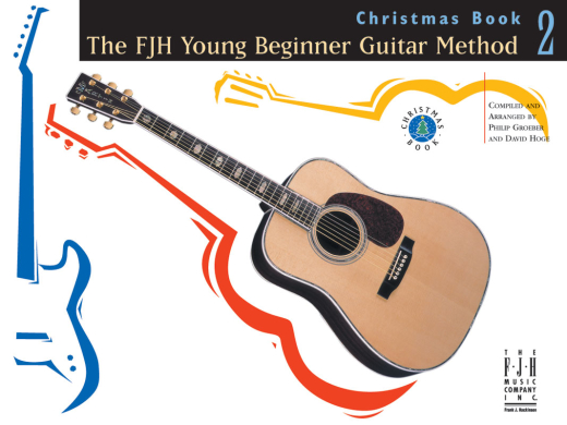 The FJH Young Beginner Guitar Method: Christmas, Book 2 - Groeber/Hoge - Book