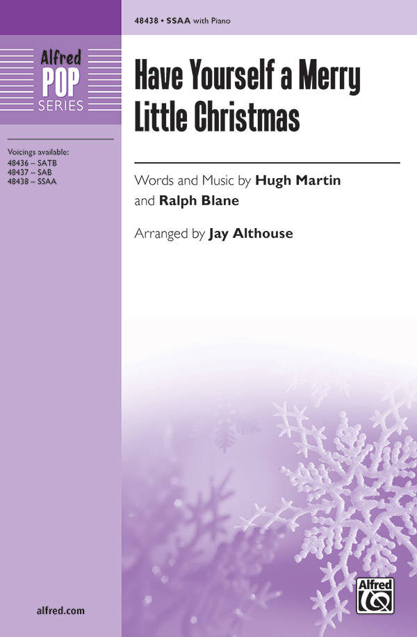 Have Yourself a Merry Little Christmas - Martin/Blane/Althouse - SSAA