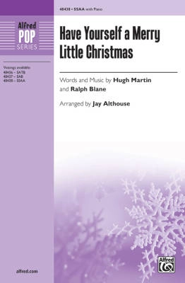 Alfred Publishing - Have Yourself a Merry Little Christmas - Martin/Blane/Althouse - SSAA