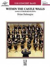 Within The Castle Walls -cb- Brian Balmages - Grade 3