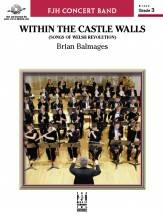 FJH Music Company - Within The Castle Walls -cb- Brian Balmages - Grade 3