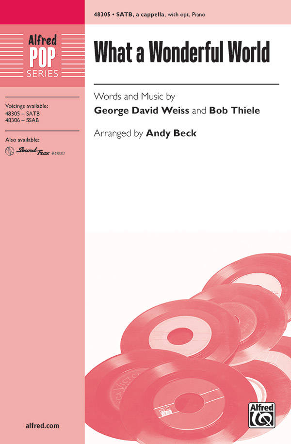 What a Wonderful World - Weiss/Thiele/Beck - SATB