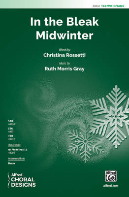 In the Bleak Midwinter - Rossetti/Gray - TBB