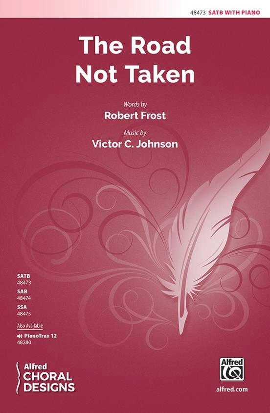 The Road Not Taken - Frost/Johnson - SATB