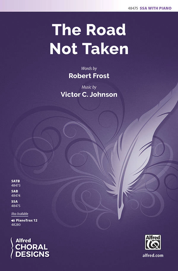 The Road Not Taken - Frost/Johnson - SSA