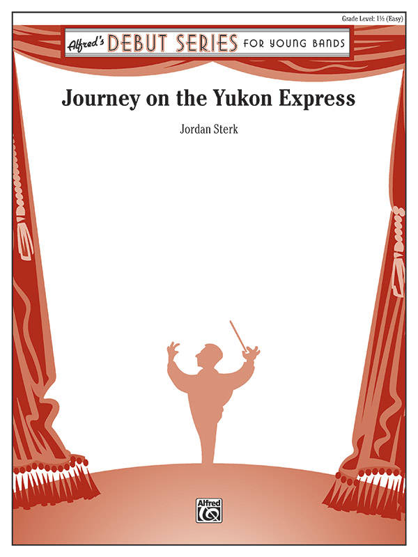 Journey on the Yukon Express - Sterk - Concert Band - Gr. 1.5