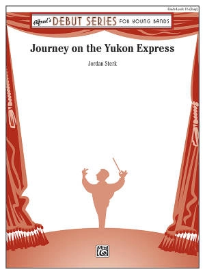 Alfred Publishing - Journey on the Yukon Express - Sterk - Concert Band - Gr. 1.5