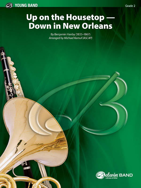 Up on the Housetop--Down in New Orleans - Hanby/Kamuf - Concert Band - Gr. 2