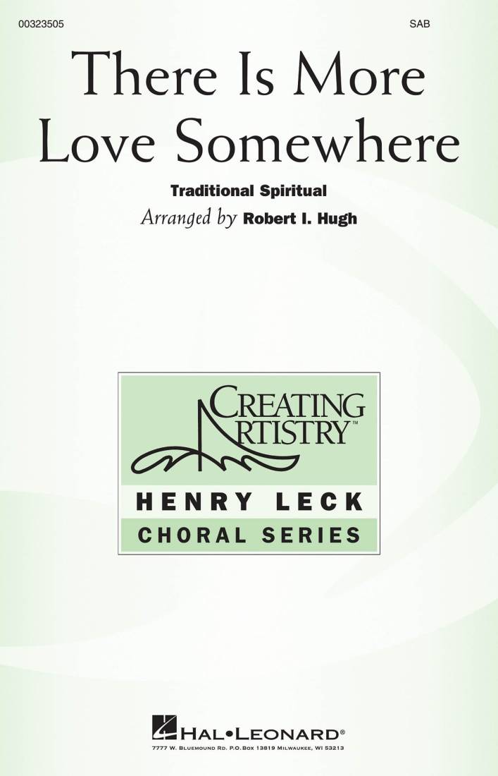 There Is More Love Somewhere - Spiritual/Hugh - SAB