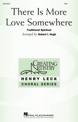 Hal Leonard - There Is More Love Somewhere - Spiritual/Hugh - SAB