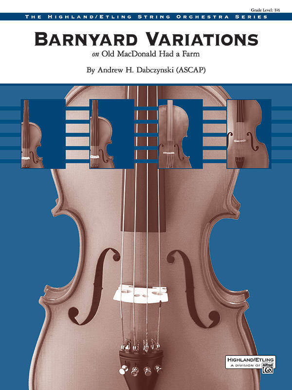 Barnyard Variations (On \'\'Old MacDonald Had a Farm\'\') - Dabczynski - String Orchestra - Gr. 3.5