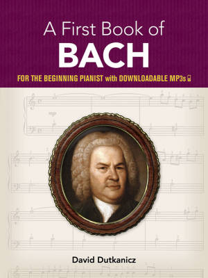 Dover Publications - A First Book of Bach: for the Beginning Pianist - Dutkanicz - Piano - Book/Audio Online